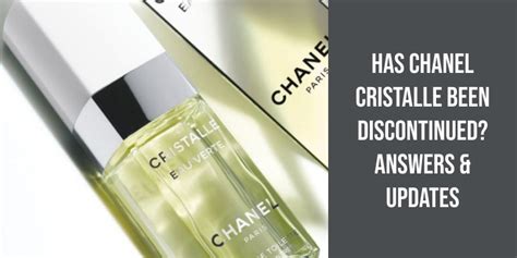 has chanel cristalle been discontinued|n19 chanel discontinued.